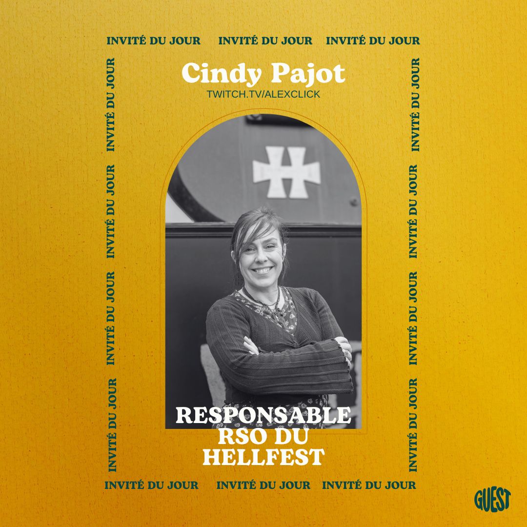 Interview Cindy Pajot, Responsable RSO du Hellfest avec Alexclick dans l'émission GUEST en live sur Twitch.